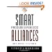 Smart Alliances: A Practical Guide to Repeatable Success (A Strategy & Business Book)