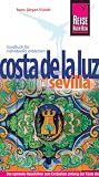 Costa de la Luz  mit Sevilla: Handbuch f&uuml;r individuelles entdecken - Hans-J&uuml;rgen Fr&uuml;ndt