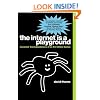 The Internet is a Playground: Irreverent Correspondences of an Evil Online Genius