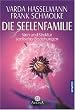 Die Seelenfamilie: Sinn und Struktur seelischer Beziehungen