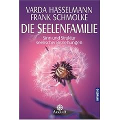 Die Seelenfamilie: Sinn und Struktur seelischer Beziehungen