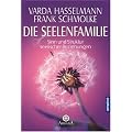 Die Seelenfamilie: Sinn und Struktur seelischer Beziehungen