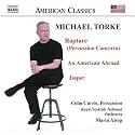Torke: Rapture / An American Abroad