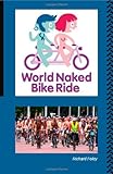 The World Naked Bike Ride : an environment awareness event