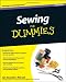 Sewing For Dummies (For Dummies (Lifestyles Paperback))