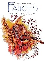 Fairies in Watercolour (Fantasy Art Series)