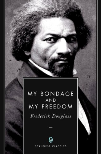 My Bondage and My Freedom (Annotated)