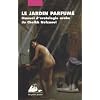 Le jardin parfum� : Manuel d'�rotologie arabe du Cheikh Nefzaoui