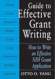 Guide to Effective Grant Writing: How to Write a Successful NIH Grant Application