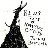 Blues Tape Of Howling Coyote