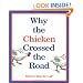 Why the Chicken Crossed the Road
