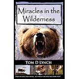 MiraclesInTheWilderness:ActionPackedAdventure,HighSpeedCrashes,Alaska/CanadaWolf,Grizzly,MooseAttacks.