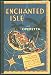 Enchanted Isle: An Operetta Based on Themes of Frederic Chopin