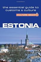 Estonia - Culture Smart!: the essential guide to customs & culture