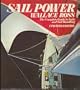 Sail Power: The Complete Guide to Sails and Sail Handling