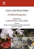 Coal and peat fires : a global perspective. Volume 3, Case studies - coal fires