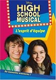 High School Musical, Tome 2 : L esprit d équipe
