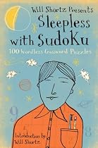 Will Shortz Presents Sleepless with Sudoku: 100 Wordless Crossword Puzzles