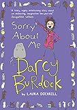 Darcy Burdock. Book 3, sorry about me