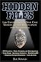 Hidden Files: Law Enforcement's True Case Stories of the Unexplained and Paranormal