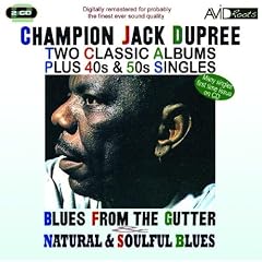 Two Classic Albums Plus 40s & 50s Singles (Blues From The Gutter / Natural & Soulful Blues)