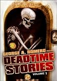 George A. Romero Presents: Deadtime Stories Vol. 1
