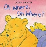 Where, Oh Where? (Baby Bear Books)