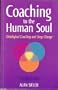 Coaching to the Human Soul Ontological Coaching and Deep Change, Vol. 1