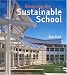 Designing the Sustainable School Image of Designing the Sustainable School