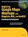 Beginning Google Maps Mashups With Mapplets, Kml and Georss: From Novice to Professional