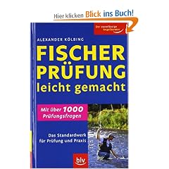 Fischerpr�fung leicht gemacht: Das Standardwerk f�r Pr�fung und Praxis