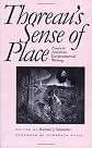 Thoreaus Sense of Place: Essays in American Environmental Writing (American Land & Life)