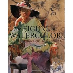 The Figure in Watercolor: Simple, Fast, and Focused