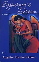 Sojourner's Dream: A Novel