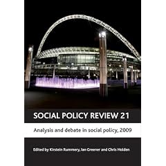 Social Policy Review 21: Analysis and Debate in Social Policy 2009 (Social Policy Review Series)