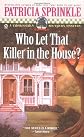 Who Let That Killer in the House?