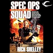 Holding the Line: Special Ops Squad, Book 1 | [Rick Shelley]