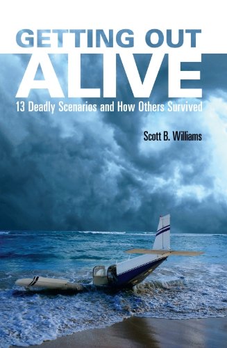 Getting Out Alive: 13 Deadly Scenarios and How Others Survived