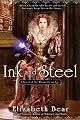 Ink and Steel: A Novel of the Promethean Age