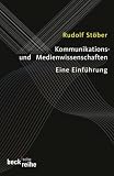 Bild zu: Kommunikations- und Medienwissenschaften: Eine Einf&uuml;hrung