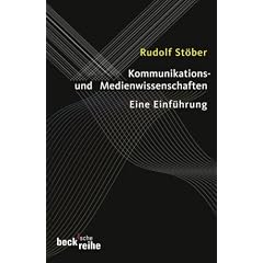 Kommunikations- und Medienwissenschaften: Eine Einf�hrung