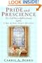 Pride and Prescience: Or, A Truth Universally Acknowledged