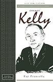 George Kelly (Key Figures in Counselling and Psychotherapy series)