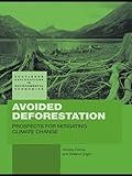 Avoided deforestation : prospects for mitigating climate change