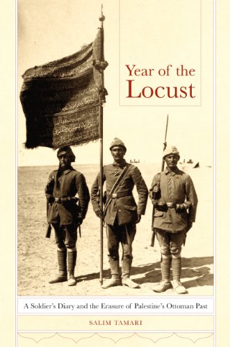 Year of the Locust: A Soldier's Diary and the Erasure of Palestine's Ottoman Past
