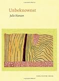 Unbeknownst (Iowa Poetry Prize)