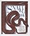 Snake Book A Breathtaking Close-up Look At Splendid, Scaly, Slithery Snake