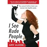 ISeeRudePeople:Onewoman'sbattletobeatsomemannersintoimpolitesociety