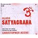 Glass: Satyagraha (Complete)