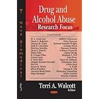 Drug and Alcohol Abuse Research Focus by James K. Matta, Oscar G. Bukstein, Bin Liu, and Martina De eljin